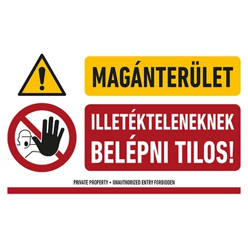 MAGÁNTERÜLET ILLETÉKTELENEKNEK BELÉPNI TILOS!, PVC 1 mm, 400x250