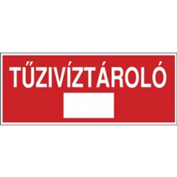 Sorozattábla, PVC 250x100 (TUZIVÍZTÁROLÓ)