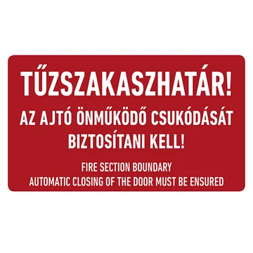 TŰZSZAKASZ-HATÁR! AZ AJTÓ ÖNMŰKÖDŐ CSUKÓDÁSÁT BIZTOSÍTANI KELL!, Utánvilágító öntapadó, 160x100