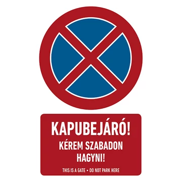 KAPUBEJÁRÓ! KÉREM SZABADON HAGYNI!, vinil öntapadó, 250x400