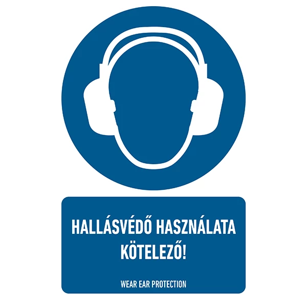 HALLÁSVÉDŐ HASZNÁLATA KÖTELEZŐ!, vinil öntapadó, 160x250