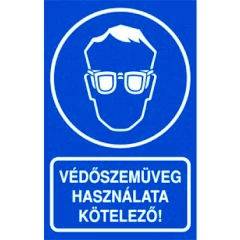 VÉDŐSZEMÜVEG HASZNÁLATA  KÖTELEZŐ!, vinil öntapadó, 160x250